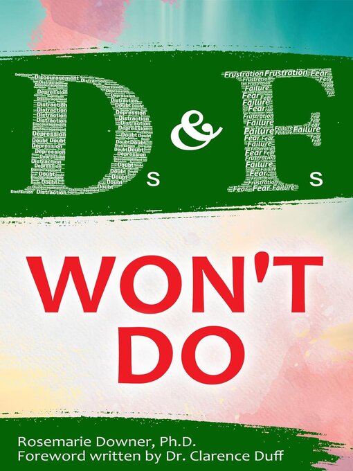 Title details for Ds and Fs Won't Do by Rosemarie Downer, Ph.D. - Available